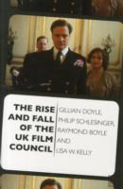 Bertrand.pt - The Rise And Fall Of The Uk Film Council