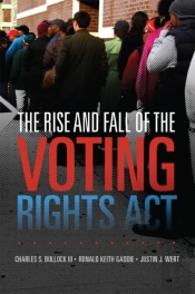 The Rise And Fall Of The Voting Rights Act