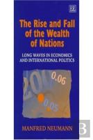 The Rise And Fall Of The Wealth Of Nations