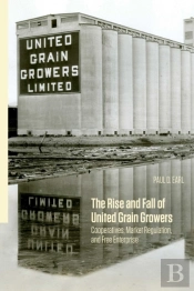 The Rise And Fall Of United Grain Growers