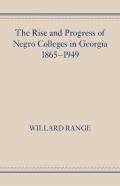 The Rise And Progress Of Negro Colleges In Georgia, 1865â€“1949