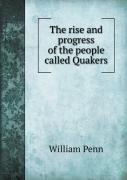 The Rise And Progress Of The People Called Quakers