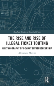 The Rise And Rise Of Illegal Ticket Touting