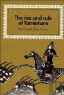 The Rise And Rule Of Tamerlane