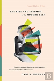 The Rise And Triumph Of The Modern Self