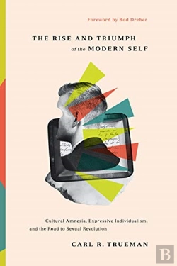 Bertrand.pt - The Rise And Triumph Of The Modern Self
