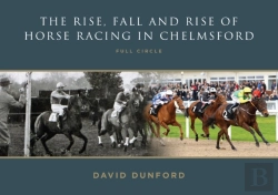 Bertrand.pt - The Rise, Fall And Rise Of Horse Racing In Chelmsford