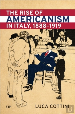 Bertrand.pt - The Rise Of Americanism In Italy, 1888-1919
