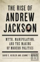 The Rise Of Andrew Jackson