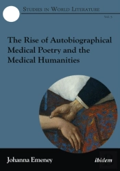 The Rise Of Autobiographical Medical Poetry And The Medical Humanities