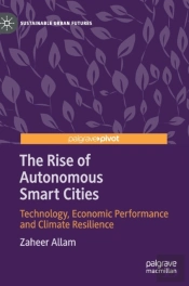 The Rise Of Autonomous Smart Cities