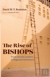 The Rise Of Bishops