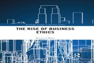 The Rise Of Business Ethics