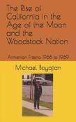 The Rise Of California In The Age Of The Moon And The Woodstock Nation