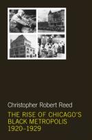 The Rise Of Chicago'S Black Metropolis, 1920-1929