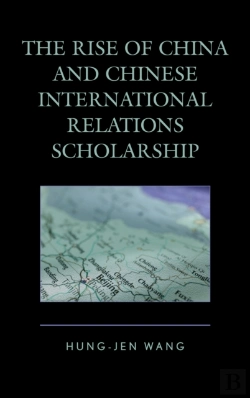 Bertrand.pt - The Rise Of China And Chinese International Relations Scholarship