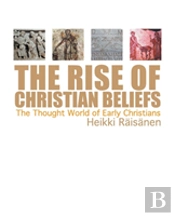 The Rise Of Christian Beliefs