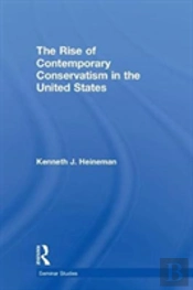 The Rise Of Contemporary Conservatism In The United States