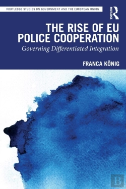 Bertrand.pt - The Rise Of Eu Police Cooperation