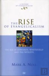 The Rise Of Evangelicalism