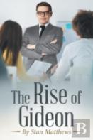 The Rise Of Gideon
