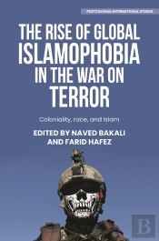The Rise Of Global Islamophobia In The War On Terror