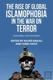 The Rise Of Global Islamophobia In The War On Terror