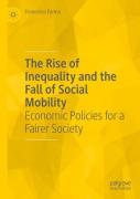 The Rise Of Inequality And The Fall Of Social Mobility