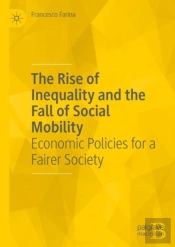 The Rise Of Inequality And The Fall Of Social Mobility