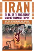The Rise Of Iran'S Revolutionary Guards' Financial Empire