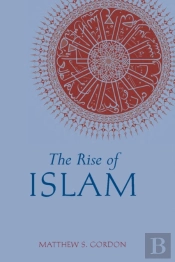 The Rise Of Islam