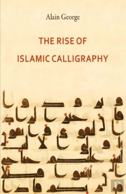 Bertrand.pt - The Rise Of Islamic Calligraphy