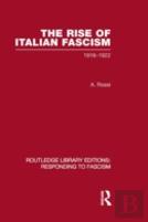 The Rise Of Italian Fascism (Rle Responding To Fascism)