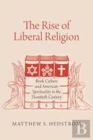 The Rise Of Liberal Religion