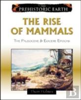 The Rise Of Mammals