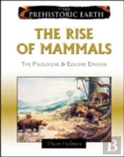 The Rise Of Mammals