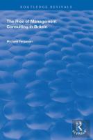 The Rise Of Management Consulting In Britain