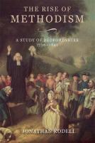 The Rise Of Methodism: A Study Of Bedfordshire, 1736-1851