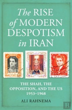 Bertrand.pt - The Rise Of Modern Despotism In Iran