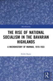 The Rise Of National Socialism In The Bavarian Highlands