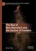The Rise Of Neo-Liberalism And The Decline Of Freedom