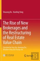 The Rise Of New Brokerages And The Restructuring Of Real Estate Value Chain