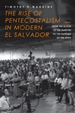 Bertrand.pt - The Rise Of Pentecostalism In Modern El Salvador