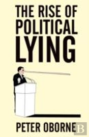 The Rise Of Political Lying