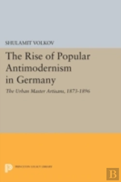 Bertrand.pt - The Rise Of Popular Antimodernism In Germany