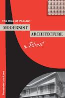 The Rise Of Popular Modernist Architecture In Brazil