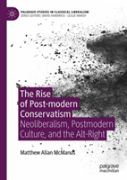 The Rise Of Post-Modern Conservatism