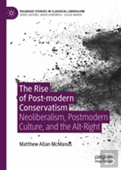 The Rise Of Post-Modern Conservatism