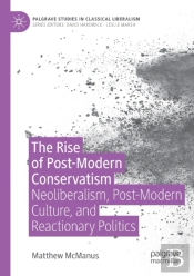 The Rise Of Post-Modern Conservatism