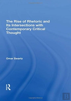 Bertrand.pt - The Rise Of Rhetoric And Its Intersection With Contemporary Critical Thought